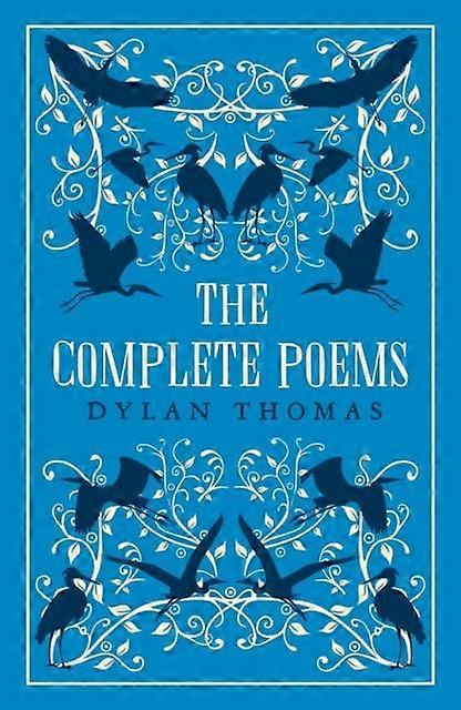 The Complete Poems by Dylan Thomas Paperback