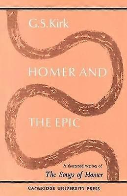 Homer and The Epic  A Shortened Version Of The Songs Of Homer
