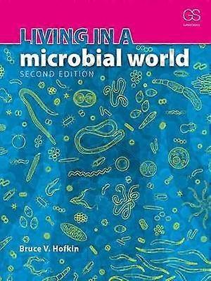 Living in a Microbial World