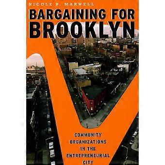 Förhandlingar för Brooklyn: samhällsorganisationer i entreprenöriella staden