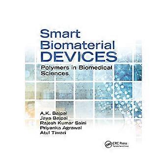 Smart Biomaterial Devices: Polymere in den biomedizinischen Wissenschaften