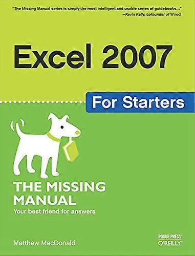Excel 2007 for Starters: The Missing Manual