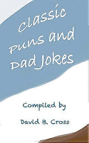 Classic Puns and Dad Jokes