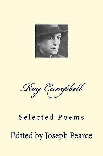 Roy Campbell: Selected Poems