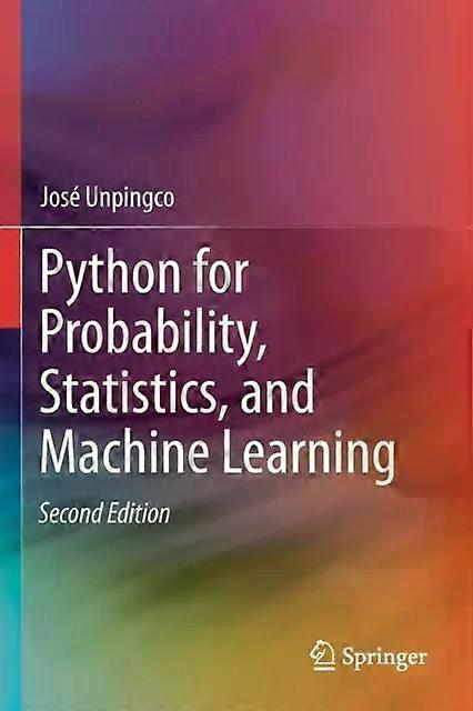 Python For Probability Statistics And Machine Learning - Jos Unpingco - Paperback - English Book - Probability and statistics