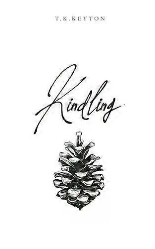 Kindling - Talia Keyton