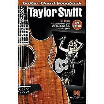 Taylor Swift - Gitaar Akkoord Songbook - 3e Editie: 44 Liedjes met Complete Songtekst, Akkoord Symbolen & Gitaar Akkoord Diagrammen