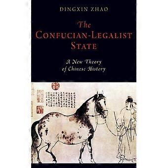 Estado confucionista-legalista: uma nova teoria da história chinesa - Dingxin Zhao - Brochura - Livro em inglês - História