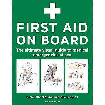 First Aid On Board The ultimate visual guide to medical emergencies at sea