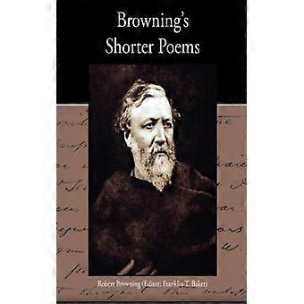 Browning's Shorter Poems - Robert Browning - Paperback - English Book - History