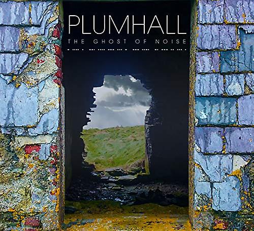 Plumhall - The Ghost Of Noise [CD]