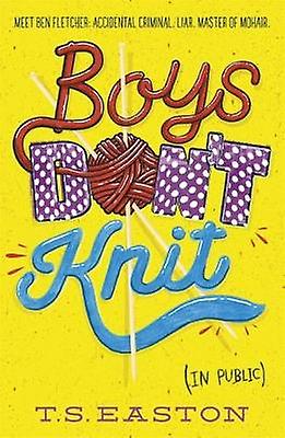 Boys Dont Knit by Tom Easton Paperback