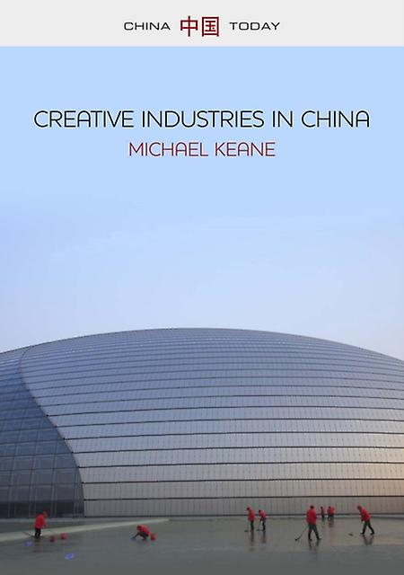 Creative Industries In China by Michael Queensland University of Technology Keane Paperback Book