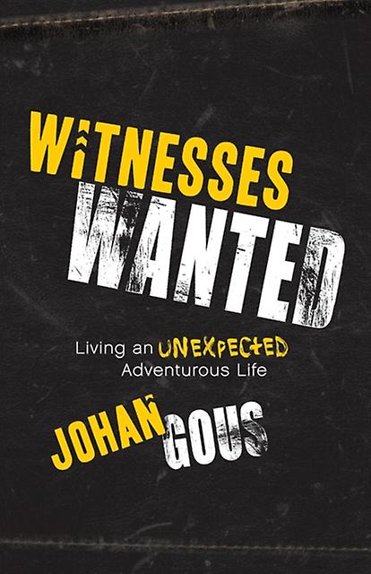 Witnesses Wanted by Johan Gous Paperback