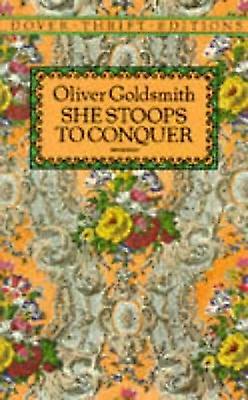 She Stoops To Conquer by Oliver Goldsmith Paperback Book