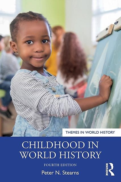 Childhood In World History by Peter N. Stearns Paperback