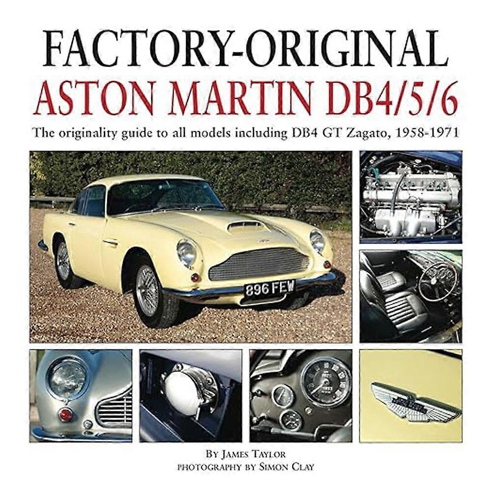 Factory-Original Aston Martin DB4/5/6 Originality Guide Book by James Taylor