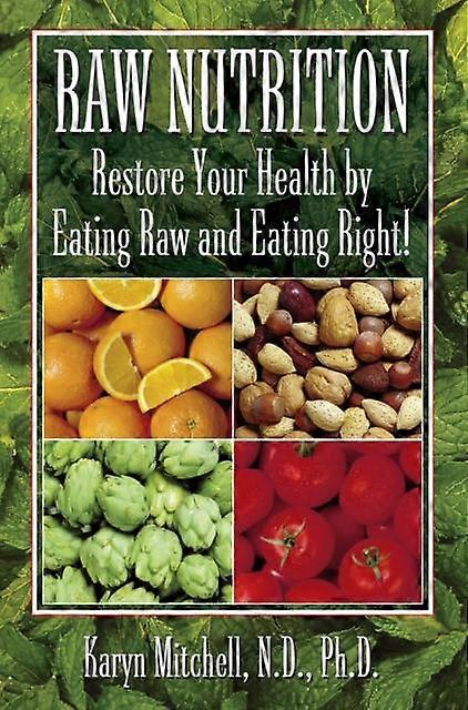 Raw Nutrition by Karyn Mitchell Paperback Book
