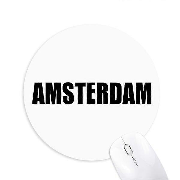 Amsterdam Netherlands Name Round Non-Slip Rubber Mousepad Game Office Mouse Pad