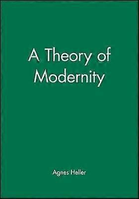 A Theory of Modernity