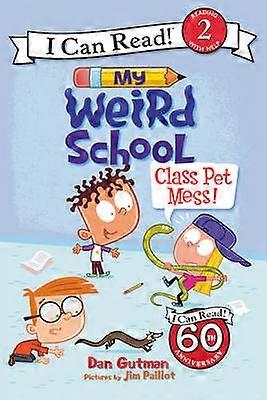 My Weird School: Class Pet Mess!