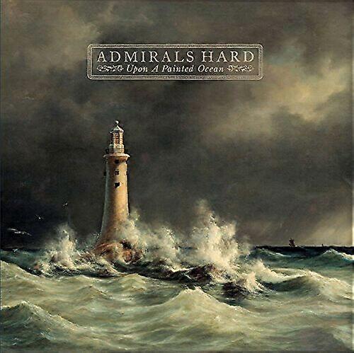 Admirals Hard Upon a Painted Ocean CD (2016)
