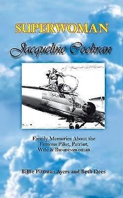 Supervrouw Jacqueline Cochran