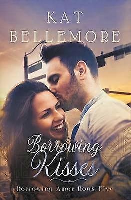 Borrowing Kisses