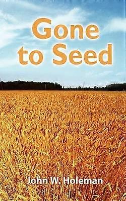Gone to Seed