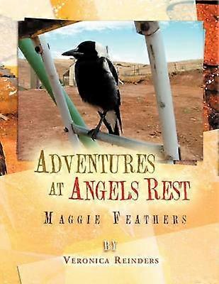 Adventures at Angels Rest Maggie Feathers