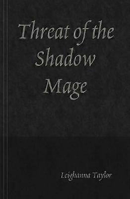 Threat of the Shadow Mage