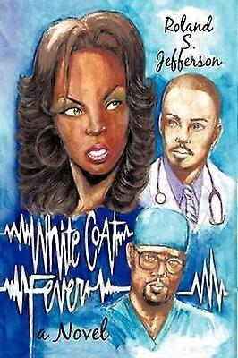 White Coat Fever