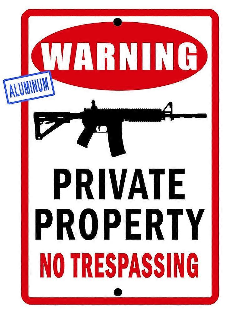 NO TRESPASSING Sign PRIVATE PROPERTY AR15 DURABLE Aluminum GLOSS NO RUST