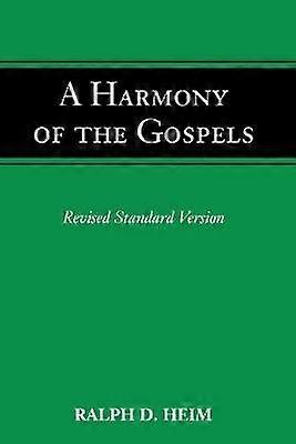 A Harmony of the Gospels