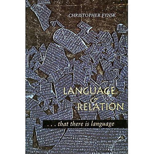Language and Relation: ...That There is Language
