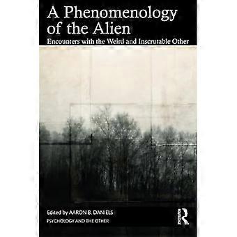 Fenomenología del alienígena: encuentros con el Otro extraño e inescrutable