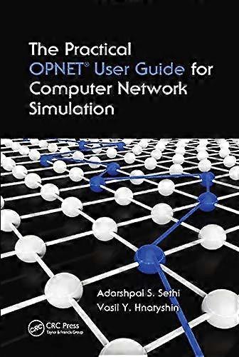 The Practical Opnet User Guide For Computer Network Simulation - Adarshpal S. Sethi - Paperback - en Book