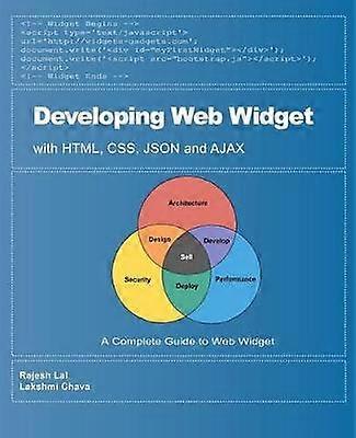Developing Web Widget with HTML CSS JSON and AJAX A Complete Guide to Web Widget