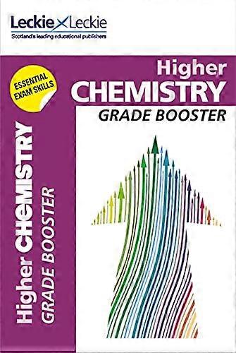 Grade Booster for CfE SQA Exam Revision Higher Chemistry: Maximise Marks and Minimise Mistakes to Achieve Your Best Possible Mark