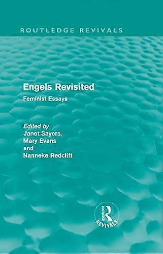 Engels Revisited (Routledge Revivals): Feminist Essays