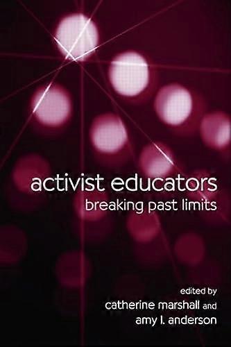 Activist Educators: Breaking Past Limits