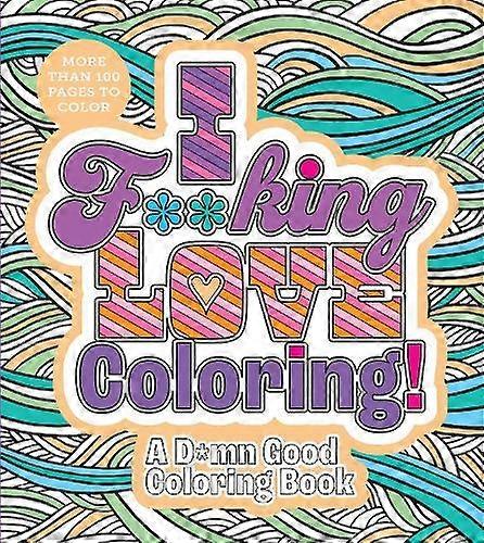 I Fking Love Coloring by Editors of Chartwell Books Paperback