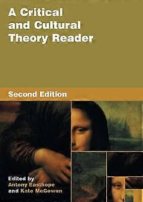 A Critical and Cultural Theory Reader
