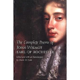 Die kompletten Gedichte von John Wilmot, Graf von Rochester (Yale Nota Bene)
