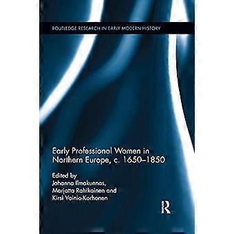 Les premières femmes professionnelles en Europe du Nord, vers 1650-1850