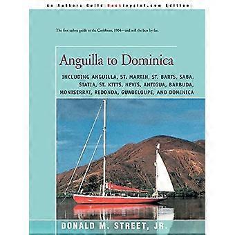 Anguilla to Dominica:including Anguilla, St. Martin, St. Barts, Saba, Statia, St. Kitts, Nevis, Antigua, Barbuda, Montserrat, Redonda, Guadeloupe, and