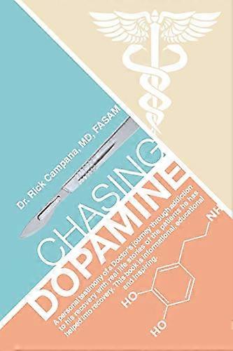 Chasing Dopamine