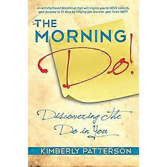 The Morning Do!: Discovering the Do in You
