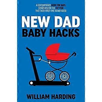 NEW DAD Baby Hacks