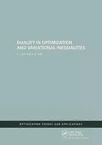 Duality In Optimization And Variational Inequalities - C.j. Goh